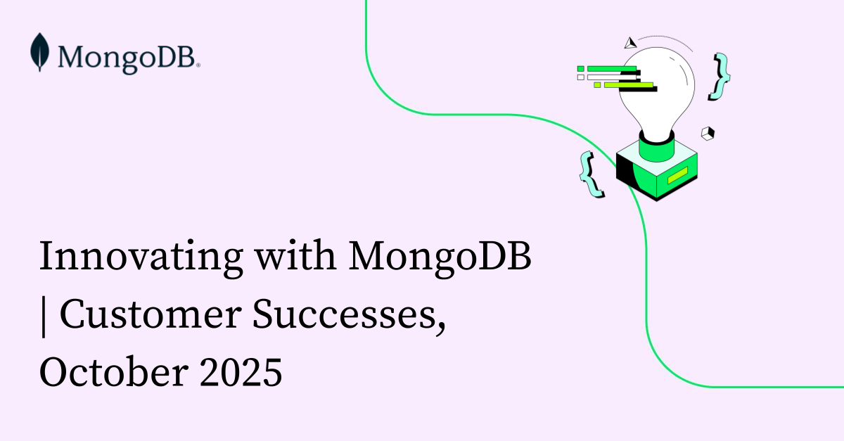 Innovating with MongoDB | Customer Successes, October 2025