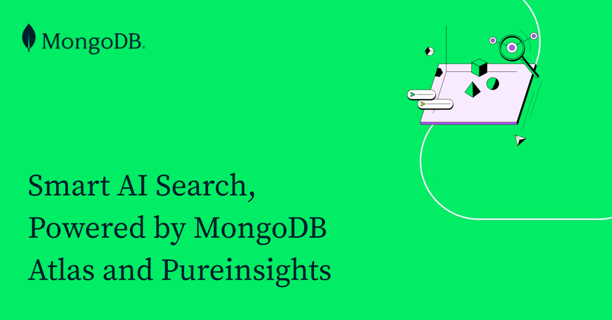 Smarter AI Search, Powered by MongoDB Atlas and Pureinsights