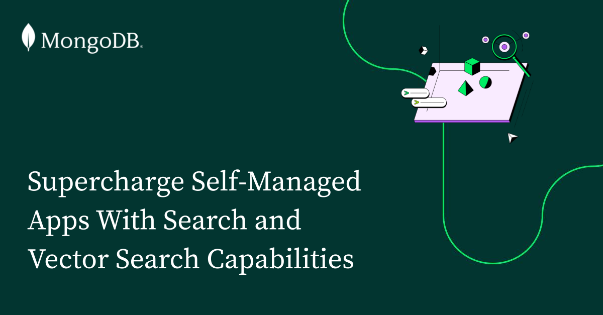 Supercharge Self-Managed Apps With Search and Vector Search ...